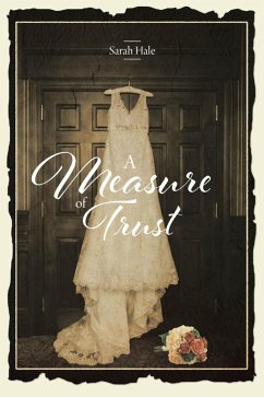 A Measure of Trust (eBook, ePUB) - Hale, Sarah