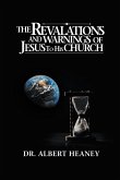The Revelations And Warnings Of Jesus To His Church (eBook, ePUB)