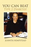 YOU CAN BEAT Type 2 Diabetes! (eBook, ePUB)