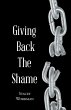 Giving Back the Shame (eBook, ePUB) - Bild 1