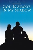 God Is Always In My Shadow (eBook, ePUB)