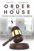 Order in the House (eBook, ePUB)