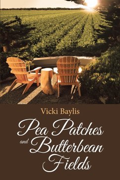 Pea Patches and Butterbean Fields (eBook, ePUB) - Baylis, Vicki