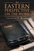 An Eastern Perspective On The Word (eBook, ePUB)