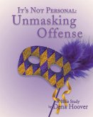 It's Not Personal: Unmasking Offense (eBook, ePUB)