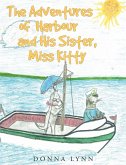 The Adventures of Harbour and His Sister, Miss Kitty (eBook, ePUB)