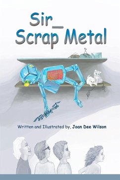 Sir Scrap Metal - Wilson, Joan Dee