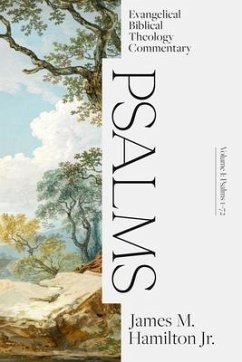 Psalms Volume I: Evangelical Biblical Theology Commentary - Hamilton, James M. Jr.