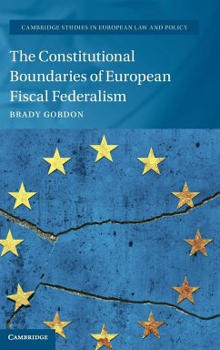 The Constitutional Boundaries of European Fiscal Federalism - Gordon, Brady