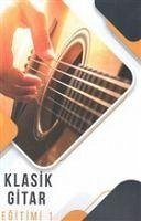 Klasik Gitar Egitimi 1 - Kolektif