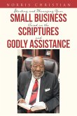 Starting and Managing Your Small Business Based on the Scriptures and Godly Assistance (eBook, ePUB)
