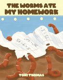 The Worms Ate My Homework (eBook, ePUB)