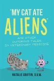 My Cat Ate Aliens (eBook, ePUB) My Cat Ate Aliens (eBook, ePUB)