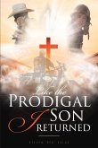 Like the Prodigal Son I Returned (eBook, ePUB)