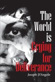 The World is Crying for Deliverance (eBook, ePUB)