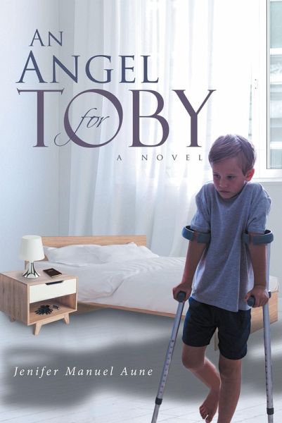 An Angel For Toby (eBook, ePUB) An Angel For Toby (eBook, ePUB)