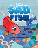 The Sad Fish (eBook, ePUB) The Sad Fish (eBook, ePUB)