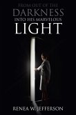 From Out Of The Darkness Into His Marvelous Light (eBook, ePUB)