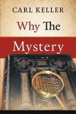 Why The Mystery (eBook, ePUB)