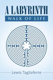A Labyrinth Walk Of Life (eBook, ePUB)