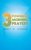 3 Powerful Morning Prayers (eBook, ePUB)