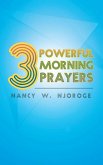 3 Powerful Morning Prayers (eBook, ePUB) 3 Powerful Morning Prayers (eBook, ePUB)