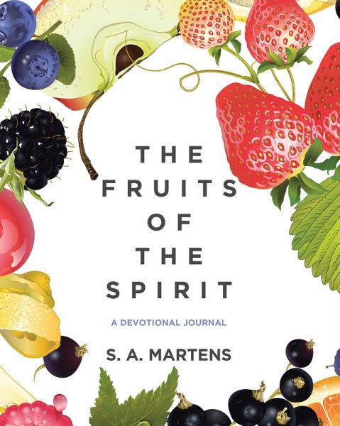 The Fruits Of The Spirit (eBook, ePUB) The Fruits Of The Spirit (eBook, ePUB)
