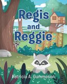 Regis and Reggie (eBook, ePUB)