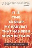 It Is Time to Reap My Harvest That Has Been Sown in Tears (eBook, ePUB)