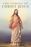 The Coming of Christ Jesus (eBook, ePUB)