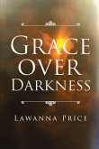 Grace Over Darkness (eBook, ePUB)