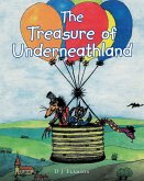 The Treasure Of Underneathland (eBook, ePUB)