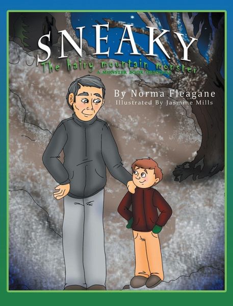 Sneaky - The Hairy Mountain Monster (eBook, ePUB) Sneaky - The Hairy Mountain Monster (eBook, ePUB)