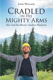 Cradled in His Mighty Arms (eBook, ePUB)