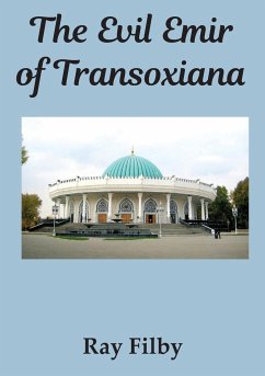 The Evil Emir of Transoxiana - Filby, Ray