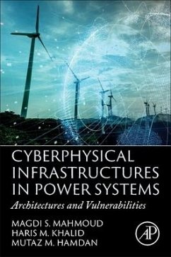 Cyberphysical Infrastructures in Power Systems - Mahmoud, Magdi S.;Khalid, Haris M.;Hamdan, Mutaz M.