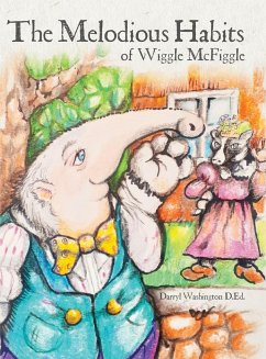 The Melodious Habits of Wiggle McFiggle - Washington, Darryl