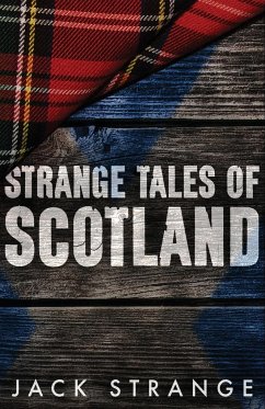 Strange Tales of Scotland - Strange, Jack