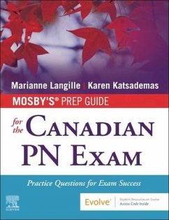Mosby's Prep Guide for the Canadian PN Exam - Langille, Marianne, RN, BScN, Med (Professor, School of Nursing Fans; Katsademas, Karen, RN, BScN, MN (Professor, School of Nursing Fansha