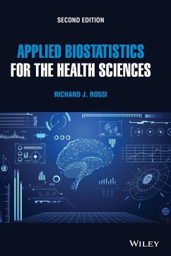 Applied Biostatistics for the Health Sciences - Rossi, Richard J.