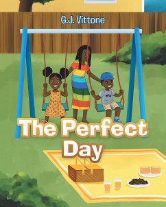 The Perfect Day (eBook, ePUB) - Vittone, G. J.