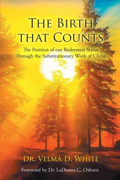 The Birth that Counts (eBook, ePUB) - White, Velma D.