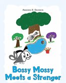 Bossy Mossy Meets a Stranger (eBook, ePUB)