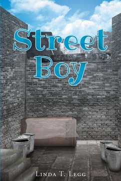 Street Boy (eBook, ePUB) - Legg, Linda T.