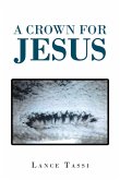 A Crown for Jesus (eBook, ePUB)