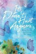 It Doesn't Hurt Anymore (eBook, ePUB) - Bild 1