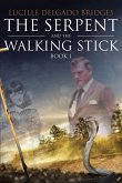 The Serpent and the Walking Stick (eBook, ePUB)