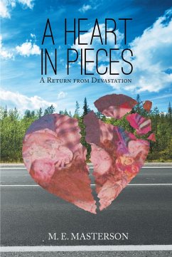 A Heart in Pieces (eBook, ePUB) - Masterson, M. E.