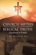 Church Myths or Biblical Truth:... - Bild 1