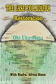 The Case For Biafra Restoration (eBook, ePUB)
